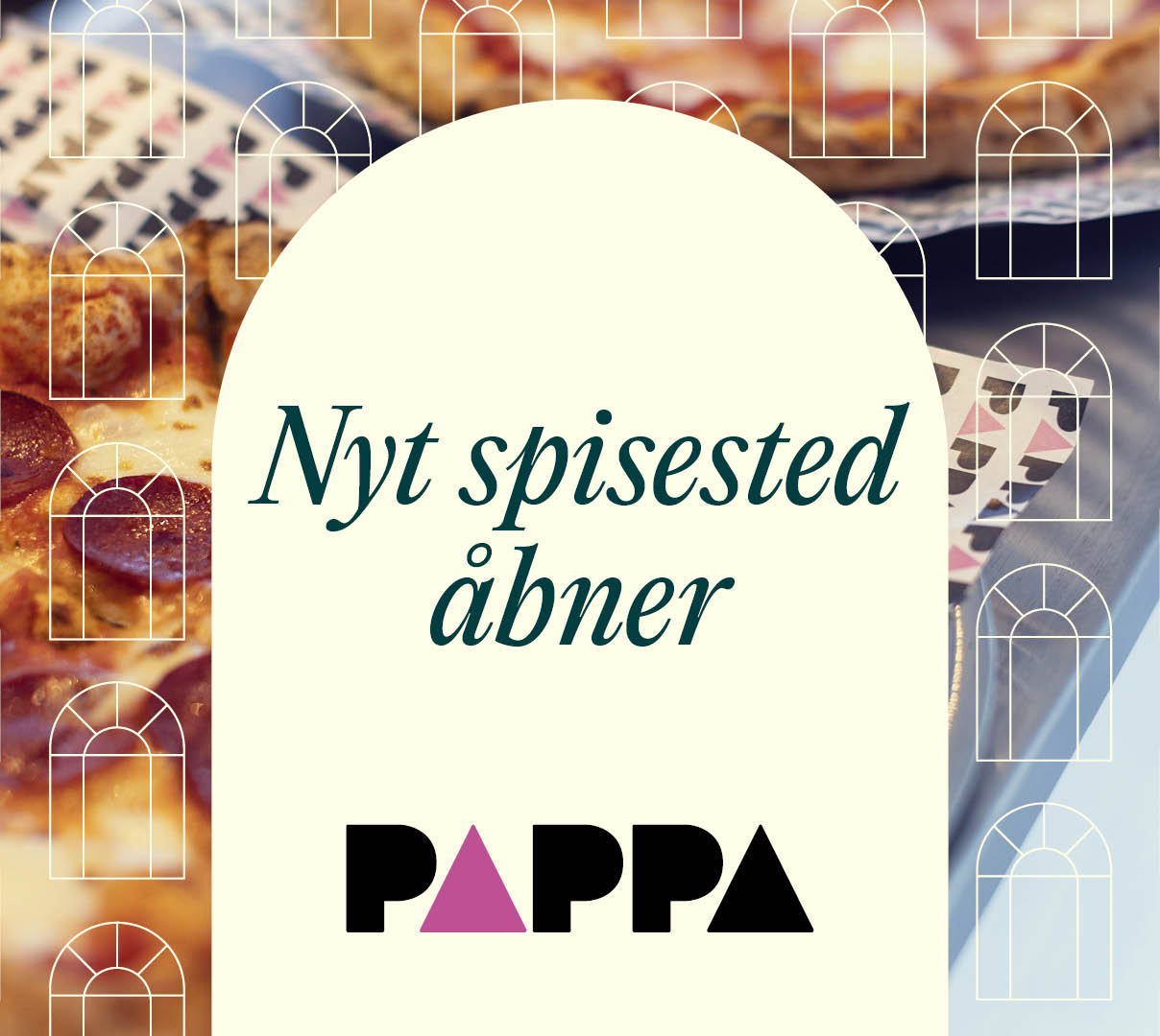 PAPPA Pizza åbner i SlotsArkaderne | Lækre pizzaer i Hillerød 